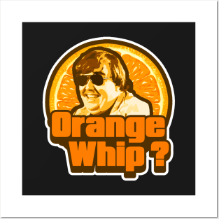 Orange Whip ? Posters and Art